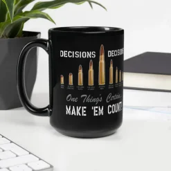 Decisions Decisions 2A 15oz Coffee Mug by 7.62 Design