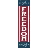 Let Freedom Ring 11 x 46 inch Leaner Sign