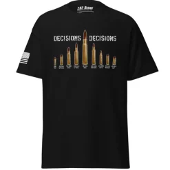 2nd Amendment T-Shirt Decisions Decisions