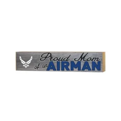 U.S. Air Force Proud Mom 3 x 13 inch Wood Sign - Made In The USA