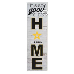 U.S. Army Good To Be Home 10 x 35 inch Sign