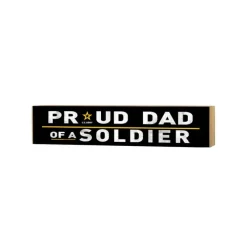 U.S. Army Proud Dad 3 x 13 inch Wood Sign - Made In The USA