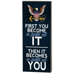 U.S. Navy First You Become 7 x 18 inch Wood Sign- Made In The USA