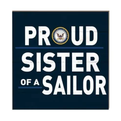 U.S. Navy Proud Sister 10 x 10 inch Wood Sign