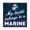USMC My Heart Belongs to a Marine 10 x 10 inch Wood Sign - Made In The USA